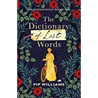 The Dictionary of Lost Words: The International Bestseller